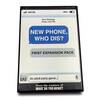 New Phone Who Dis? First Expansion Pack - To Be Added To The Main New Phone Who